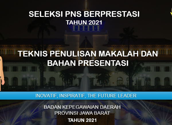 Pembekalan Pembuatan Makalah PNS Berprestasi Provinsi Jawa Barat 2021